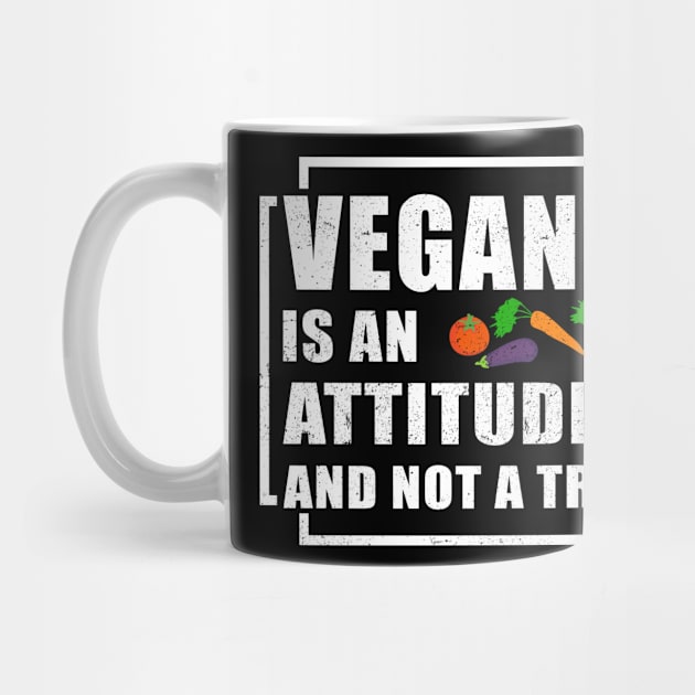 Veganism Is An Attitude And Not A Trend | Vegan Gift by Streetwear KKS